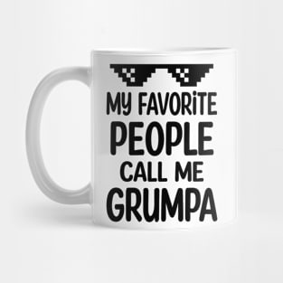 My favorite people call me grumpa Mug